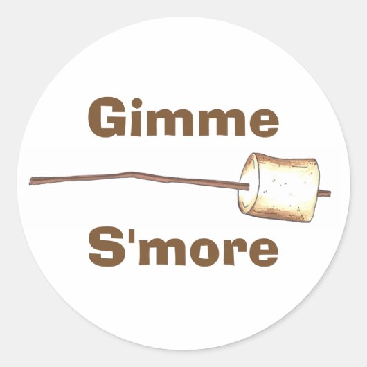 Gimme S'more Campfire Toasted Marshmallow Smores Ronde Sticker (Voorkant)