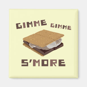Gimme S'more Magneet