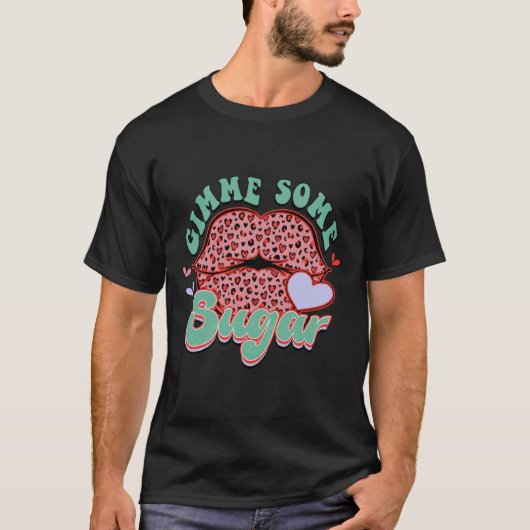 Gimme Some Sugar Leopard Lips Valentine Meme T-shirt (Voorkant)