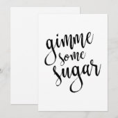 Gimme Some Sugar Zwarte Script 5x7 Trouwbord (Voorkant / Achterkant)