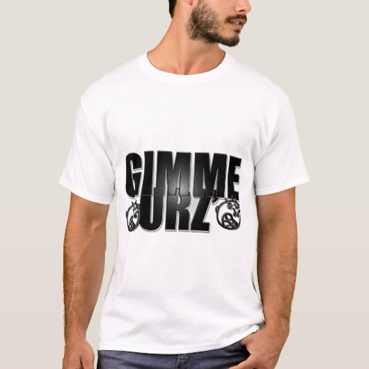 Gimme Urz T-shirt (Voorkant)