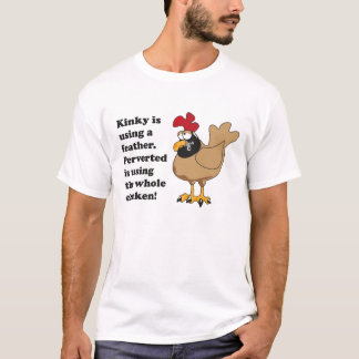 Gimp Chicken T-shirt