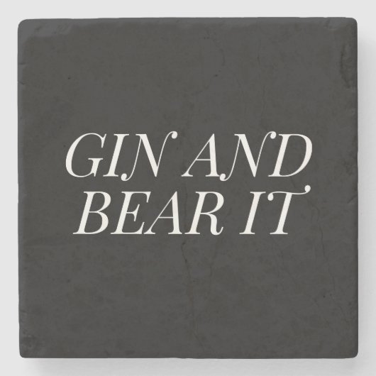 Gin and Bear It Funny | Black and White Typography Stenen Onderzetter (Voorkant)
