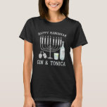 Gin en Tonica Menorah Happy Hanukkah Gift T-shirt<br><div class="desc">Gin en Tonica Menorah Happy Hanukkah Gift Shirt</div>