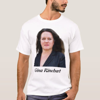 Gina Rinehart T-shirt