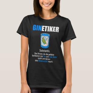 Ginetiker Alcohol London Dry Gin Mannen Vrouwen T-shirt