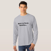 Ging naar North Carolina.. T-shirt (Voorkant volledig)