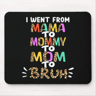 Ging van mama naar mammie naar moeder naar broer l muismat