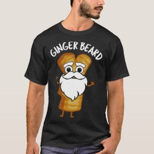 Ginger Baard Grappig Gingerbread Voedsel Pun T-shirt