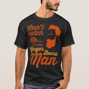 Ginger beard man grappig Hipster slogan voor manne T-shirt