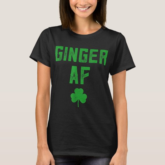 Ginger Gifts Funny Ginger AF Redhead St Patricks D T-shirt (Voorkant)