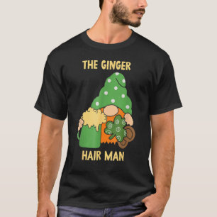 Ginger Hair Man Gaelic Irish Ireland St. Patric T-shirt