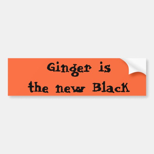 Ginger is de nieuwe zwarte bumpersticker (Voorkant)