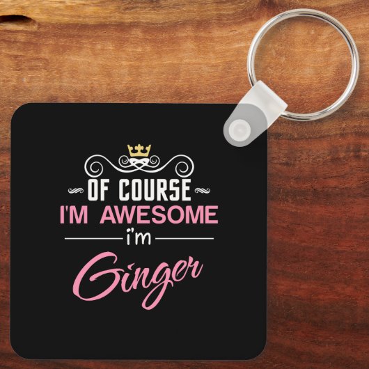 Ginger Natuurlijk ben ik een Geweldige naam Sleutelhanger (Achterkant)