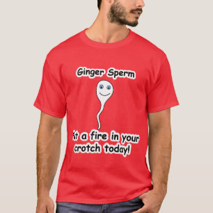 Ginger Sperm T-shirt