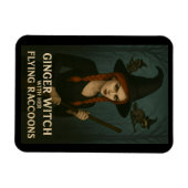 Ginger Witch met haar vliegende wasberen Magneet (Horizontaal)