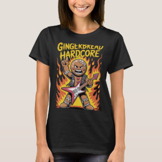 Gingerbread Hardcore T-shirt