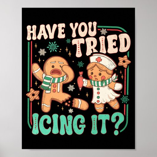 Gingerbread Have You Tried Icing It Funny Christma Poster (Voorkant)