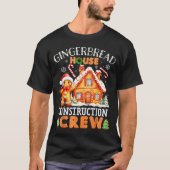 Gingerbread House Construction Crew Decorating Bak T-shirt (Voorkant)
