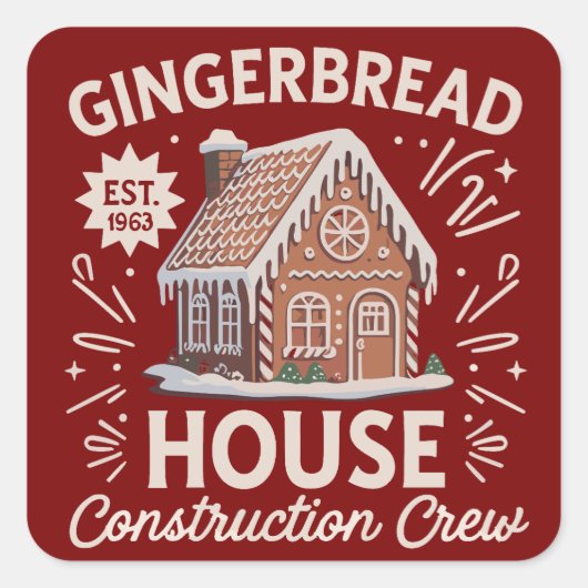 Gingerbread House Construction Crew Funny Xmas Vierkante Sticker (Voorkant)