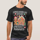 Gingerbread House Project Manager Cookie Baking Ch T-shirt (Voorkant)