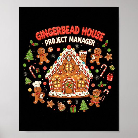 Gingerbread House Project Manager Cookie Baking Fu Poster (Voorkant)