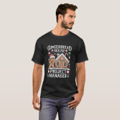 Gingerbread House Project Manager Cookie Baking T-shirt (Voorkant volledig)