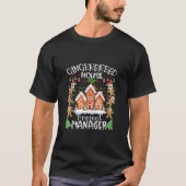 Gingerbread House Projectmanager Cookie Baking XM T-shirt (Voorkant)