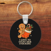 Gingerbread I Love To Stuff Her Stock Jingle His B Sleutelhanger (Voorkant)