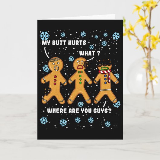 Gingerbread Man Cookie My Butt Hurts Funny Christm Kaart (Gele Bloem)