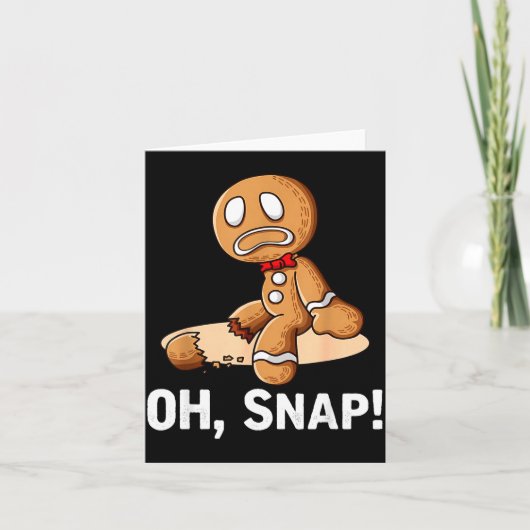 Gingerbread Man Oh Snap Christmas Funny Cookie Bak Kaart (Voorkant)