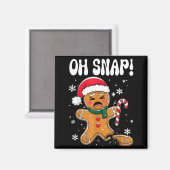 Gingerbread Man Oh Snap Christmas Funny Cookie Bak Magneet (Voorkant / Achterkant)
