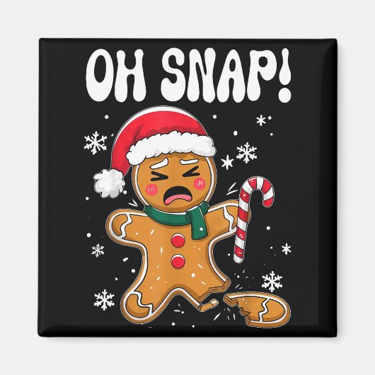 Gingerbread Man Oh Snap Christmas Funny Cookie Bak Magneet (Voorkant)