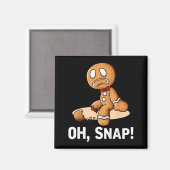 Gingerbread Man Oh Snap Christmas Funny Cookie Bak Magneet (Voorkant / Achterkant)