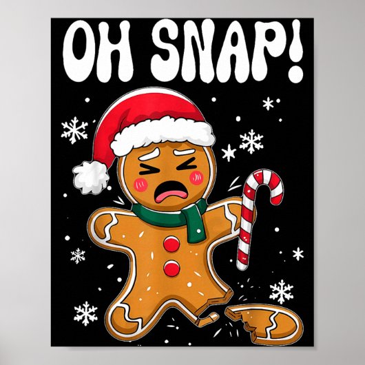 Gingerbread Man Oh Snap Christmas Funny Cookie Bak Poster (Voorkant)