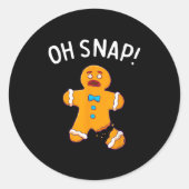 Gingerbread Man Oh Snap Christmas Funny Cookie Bak Ronde Sticker (Voorkant)