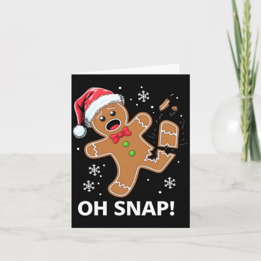 Gingerbread Man Oh Snap Christmas Funny Cookie Kaart (Voorkant)