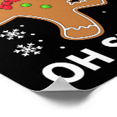 Gingerbread Man Oh Snap Christmas Funny Cookie  Poster (Hoek)