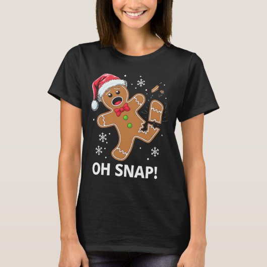 Gingerbread Man Oh Snap Christmas Funny Cookie T-shirt (Voorkant)
