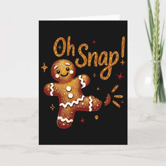 Gingerbread Man Oh Snap Kerst Morsige Cookie Byk Kaart (Voorkant)