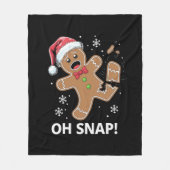 Gingerbread Man Oh Snap Kerstmis Grappig Cookie Fleece Deken (Voorkant)