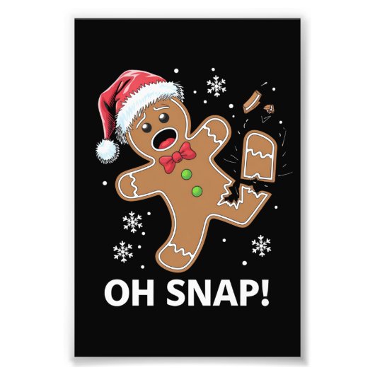 Gingerbread Man Oh Snap Kerstmis Grappig Cookie Foto Afdruk (Voorkant)