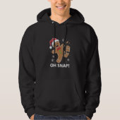 Gingerbread Man Oh Snap Kerstmis Grappig Cookie Hoodie (Voorkant)