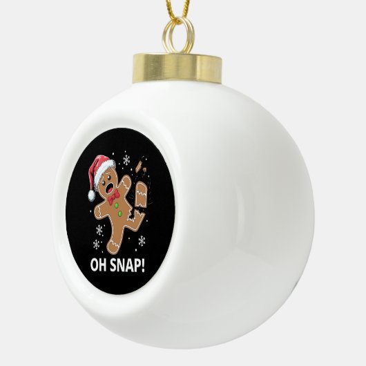 Gingerbread Man Oh Snap Kerstmis Grappig Cookie Keramische Bal Ornament (Rechts)