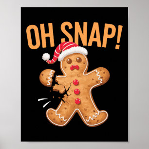 Gingerbread Man Oh Snap Kerstmis  Poster