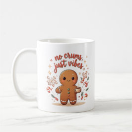 Gingerbread No Crumbs Just Vibes Cute Christmas Koffiemok