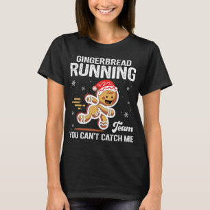Gingerbread Running Team Christmas Cookie Funny Xm T-shirt