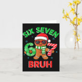 Gingerbread Six Seven 67 Bruh 6 7 Christmas Girl B Kaart (Gele Bloem)