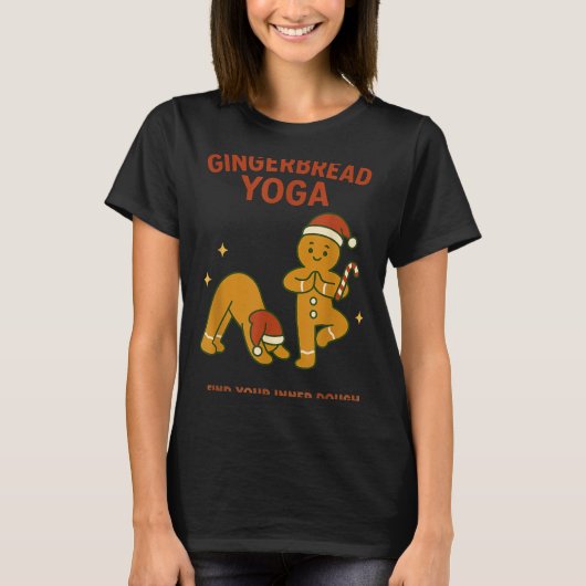 Gingerbread Yoga – Fun Holiday “find Your Inner Do T-shirt (Voorkant)