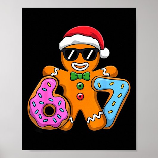 Gingerbread Zes Zeven 67 Ijs Drip Kerstmis Poster (Voorkant)